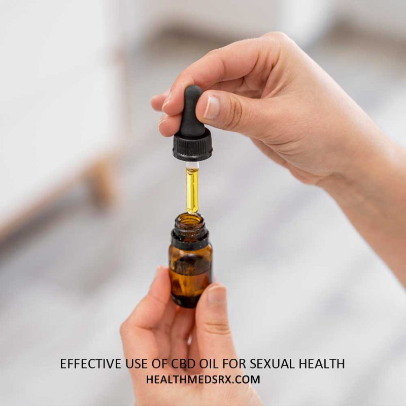 Effective Use of CBD Oil For Sexual Health